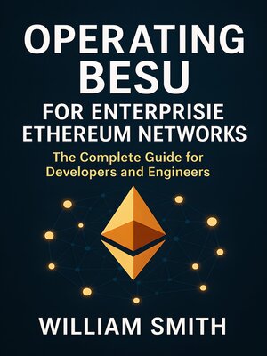 cover image of Operating Besu for Enterprise Ethereum Networks